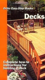 Decks: Easy-Step Books - Sterling Publishing Company, Inc., David W. Toht, C. H. Wolley, Sterling Publishing Company, Inc.