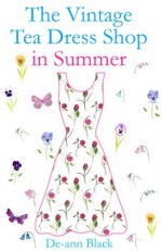 The Vintage Tea Dress Shop in Summer - De-ann Black