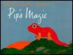 Pip's Magic - Ellen Stoll Walsh