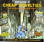 Cheap Novelties: The Pleasures of Urban Decay, with Julius Knipl, Real Estate Photographer - Ben Katchor