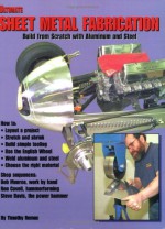 Ultimate Sheet Metal Fabrication Book - Tim Remus