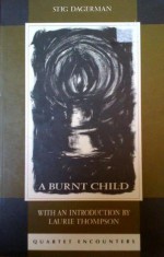 A Burnt Child - Stig Dagerman