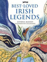 Best-Loved Irish Legends: Mini Edition - Eithne Massey, Lisa Jackson