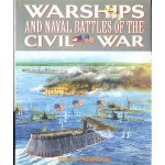 Warships and Naval Battles of the Civil War - Tony Gibbons