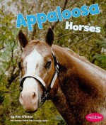 Appaloosa Horses - Kim O'Brien, Gail Saunders-Smith