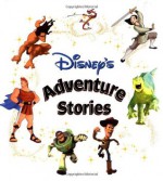 Disney's Adventure Stories - Sarah E. Heller, Walt Disney Company, Alfred Giuliani