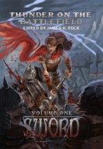 Thunder on the Battlefield: Sword - James R. Tuck