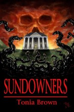 Sundowners - Tonia Brown, Philip R. Rogers, Jaidis Shaw, Stephanie Gianopoulos