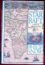 The Star Raft: China's Encounter with Africa - Philip A. Snow