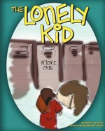 The Lonely Kid - MaKinlee Black, Janaya Black, Melissa Talbot