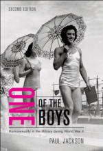 One of the Boys, Second Edition: Homosexuality in the Military during World War II - Paul Jackson