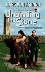 Unbinding the Stone - Marc Vun Kannon