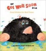 The Get Well Soon Book - Kes Gray
