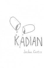 KADIAN - Jordan Castro