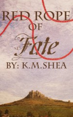 Red Rope of Fate - K.M. Shea