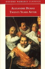 Twenty Years After (Oxford World's Classics) - David Coward, Alexandre Dumas