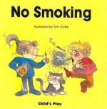 No Smoking - Michael Twinn, Toni Goffe