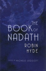 The Book of Nadath - Robin Hyde, Michele Leggott