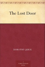 The Lost Door - Dorothy Quick