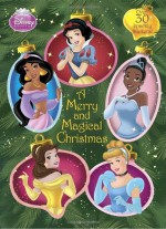 A Merry and Magical Christmas (Disney Princess) (Glitter Sticker Book) - Walt Disney Company, Francesco Legramandi