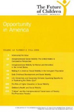 The Future of Children, Fall 2006: Opportunity in America (Future of Children) - Isabel Sawhill