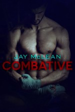 Combative - Jay McLean