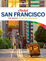 Lonely Planet Pocket San Francisco (Travel Guide) - Lonely Planet, Alison Bing