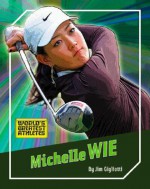 Michelle Wie - Jim Gigliotti