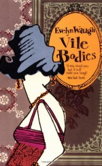 Vile Bodies - Evelyn Waugh