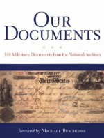 Our Documents: 100 Milestone Documents from the National Archives - Christine Compston, Rachel Filene Seidman, Michael R. Beschloss