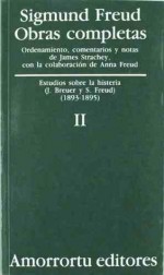 Estudio sobre la histeria 1893-95 (Obras completas. Vol 2) - Josef Breuer, Sigmund Freud, James Strachey, José Luis Etcheverry