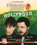 Mizlansky / Zilinsky -- starring Starring Nathan Lane and Paul Sand (Audio Theatre Series) - John Robin Baitz, Jon Robin Baitz, Rob Morrow, Harry Shearer, Nathan Lane, Richard Masur, Kurtwood Smith, Grant Shaud, Paul Sand, Samantha Bennett, Julie Kavner