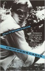 Cropper's Cabin - Jim Thompson