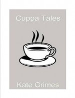 Cuppa Tales - Kate Grimes