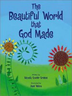 The Beautiful World That God Made - Rhonda Gowler Greene