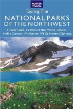 Great American Wilderness: Touring the National Parks of the Northwest - Larry Ludmer