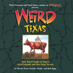 Weird Texas - Wesley Treat, Heather Shades, Rob Riggs, Mark Moran, Mark Sceurman
