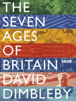 Seven Ages of Britain - David Dimbleby