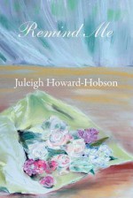 Remind Me - Juleigh Howard-Hobson