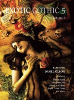 Exotic Gothic 5 Volume 1 - Danel Olson