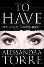 To Have - Alessandra Torre