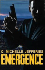 Emergence - C. Michelle Jefferies