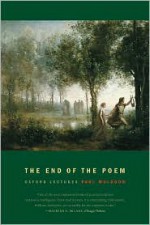 The End of the Poem: Oxford Lectures - Paul Muldoon