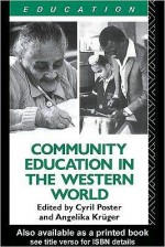 Community Education and the Western World - Angelika Kruger, Cyril Poster