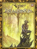 The Complete Guide to Dragonkin - Bret Boyd