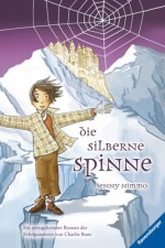 Die silberne Spinne - Jenny Nimmo, Regina Kehn, Caroline Fichte