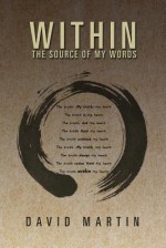 Within: The Source of My Words - David Martin