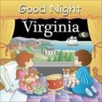 Good Night Virginia (Good Night Our World series) - Adam Gamble, Joe Veno