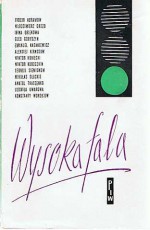 Wysoka fala - Mykolas Sluckis, Wiktor Koniecki, Konstanty Worobiow, Fiodor Abramow, Anatolij Tkaczenko, Gleb Goryszyn, Georgij Siemionow, Wołodymyr Drozd, Ludmiła Uwarowa, Irina Griekowa, Emanuel Kazakiewicz, Aleksiej Kirnosow, Wiktor Kuroczkin