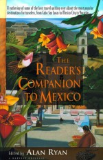 The Reader's Companion to Mexico - Alan Ryan